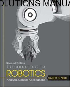 Solutions Manual for Introduction to Robotics: Analysis