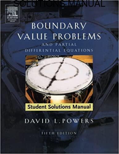 Solutions Manual Boundary Value Problems and Partial Differential Equations 5th edition by David L. Powers