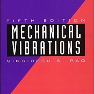 Solutions Manual Mechanical Vibrations 4th edition by S. S. Rao