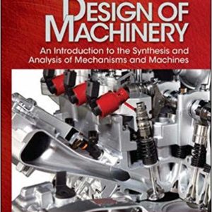 Student’s Solutions Manual Design of Machinery 5th edition by Robert L. Norton