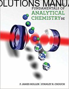 Solutions Manual Fundamentals of Analytical Chemistry 9th edition by Skoog, West & Holler