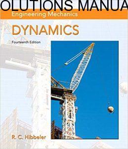 Instructor’s Solutions Manual Engineering Mechanics: Dynamics 14th edition by Russell C. Hibbeler