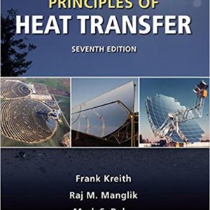 Solutions Manual Principles of Heat Transfer 7th edition by Kreith, Manglik & Bohn
