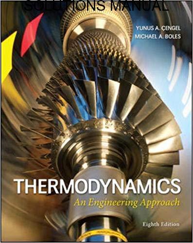 Solutions Manual Thermodynamics: An Engineering Approach 8th edition by Cengel & Boles