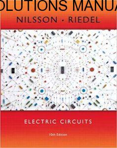 Instructor’s Solutions Manual Electric Circuits 10th edition by Nilsson & Riedel