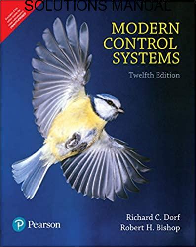 Instructor’s Solutions Manual Modern Control Systems 12th edition by Dorf & Bishop