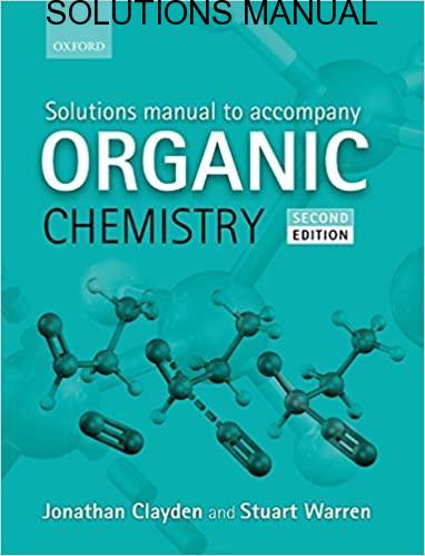 Solutions Manual Accompany Organic Chemistry 2nd edition by Jonathan Clayden, Stuart Warren