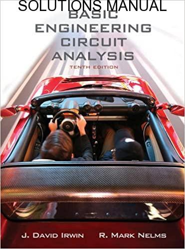 Solutions Manual Basic Engineering Circuit Analysis 10th edition by Irwin & Nelms