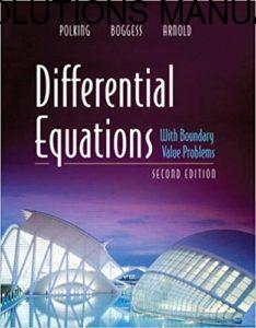 Solutions Manual Differential Equations with Boundary Value Problems 2nd edition by Polking, Boggess & Arnold