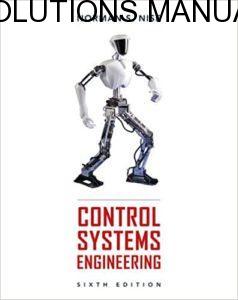 Solutions Manual Control Systems Engineering 6th edition by Norman S. Nise